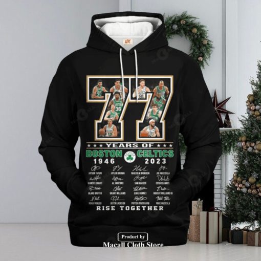 77 Years Of Boston Celtics 1946 2023 Signatues Rise Together Jogger Hoodie Sweatshirt 3D