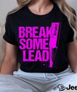 Break Some Lead Fuchsia logo shirt