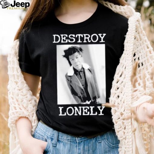 90s Design Destroy Lonely Shirt