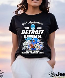 90th anniversary 1934 2023 Detroit Lions defend the Den restore the roar Lions shirt