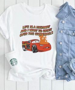 95 Car Life is a highway and I want to drive over the guardrails shirt