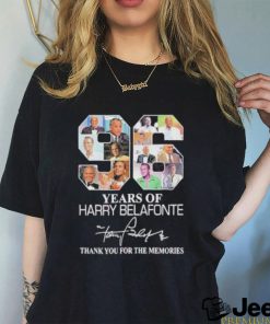 96 Years Of Harry Belafonte Thank You For The Memories Shirt