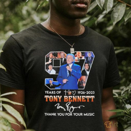 97 Years Of Tony Bennett 1926 2023 Thank You For Your Music Shirt