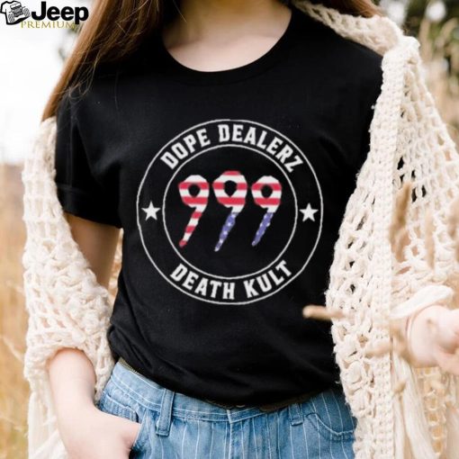 999 Dope Dealerz Death Kult Shirt