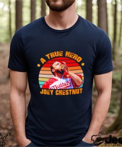 A true Hero Joey Chestnut shirt