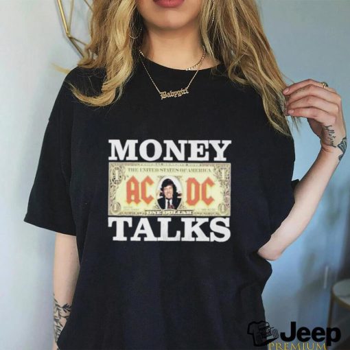 AC DC Money Talks One Dollar Shirt