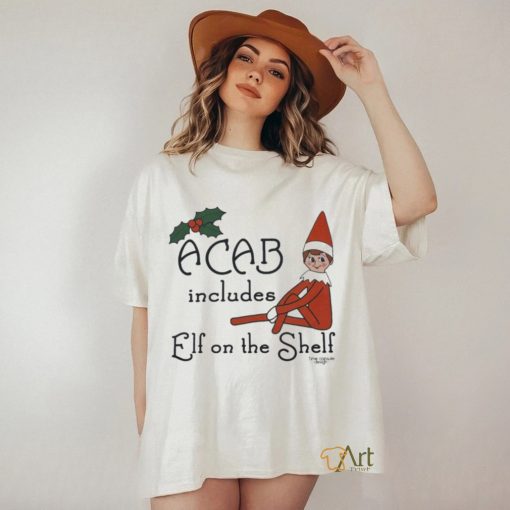 ACAB includes elf on the shelf shirt