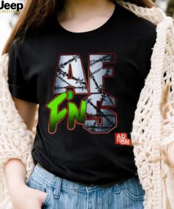 AF F'N S T Shirt