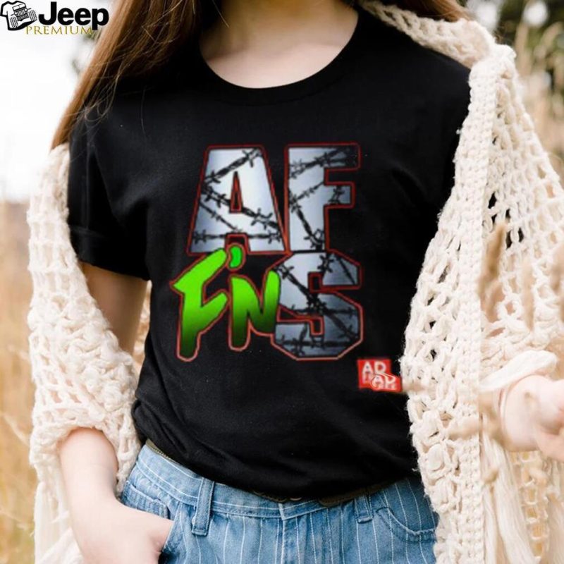 AF F’N S  T Shirt