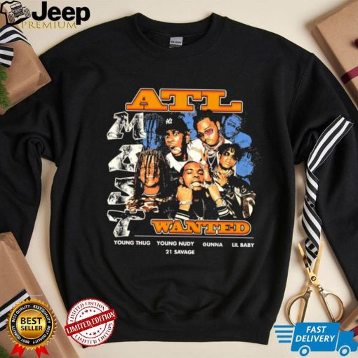 ATL Wanted Young Thug Young Nudy Gunna Lil Baby 21 Savage retro shirt