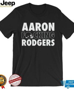 Aaron Fucking Rodgers New York Jets tee shirtt