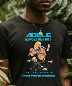 Adele 2023 The World Tour Weekends With thank you for your music shirt