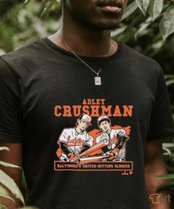 Adley Rutschman Crushman Baltimore’s Switch hitting Slugger Shirt