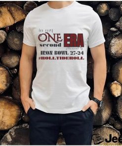 Alabama Crimson Tide Iron Bowl In My One Second Era 4th and 31 shirt