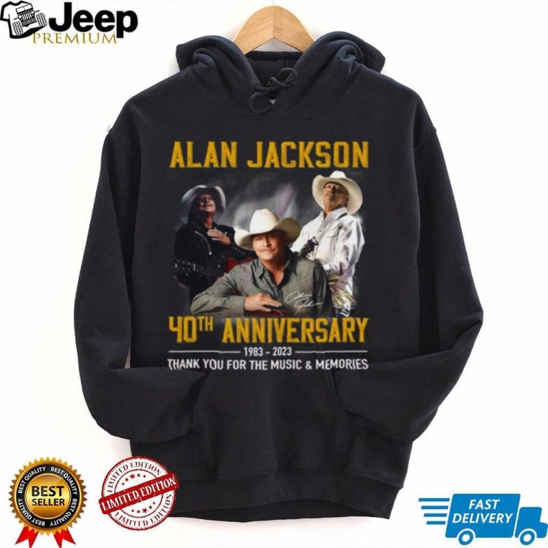 Alan Jackson 40th Anniversary 1983 – 2023 Thank You For The Music & Memories T Shirt