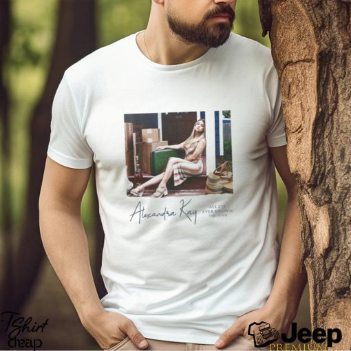 Alexandra Kay All I’Ve Ever Known The Tour 2023 Merch, Alexandra Kay Debut Album All I’Ve Ever Known Shirt, Alexandra Kay Live 2023 Shirt, All I’Ve Ever Known Album T Shirt