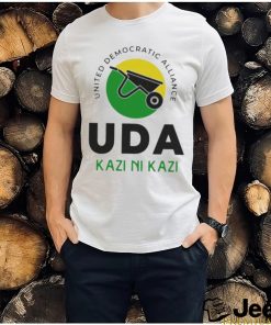 Ali Hassan Joho United Democratic Alliance Uda Kazi Ni Kazi T Shirt