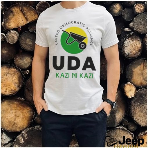 Ali Hassan Joho United Democratic Alliance Uda Kazi Ni Kazi T Shirt