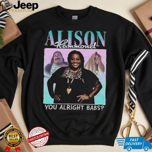 Alison Hammond You Alright Babs T Shirt