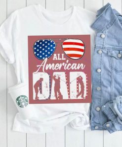 All American Dad 4th Of July shirt,hoodie, tanktop, sweater, longsleeve tee