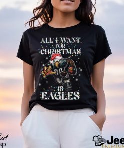 All I Want For Chrismas Is Eagles Shirt