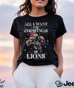 All I Want For Chrismas Is Lions Shirt