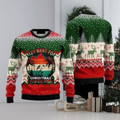 All I Want For Christmas Is Big Fish Fishing Vintage Ugly Christmas Sweater Family Christmas Gift Ideas Christmas Sweater