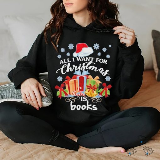 All I Want For Christmas Is Books Christmas Gift Decorations Merry Christmas 2023 T shirt