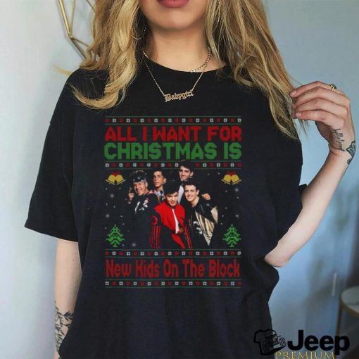 All I Want For Christmas Is New Kids On The Block NKOTB Shirt