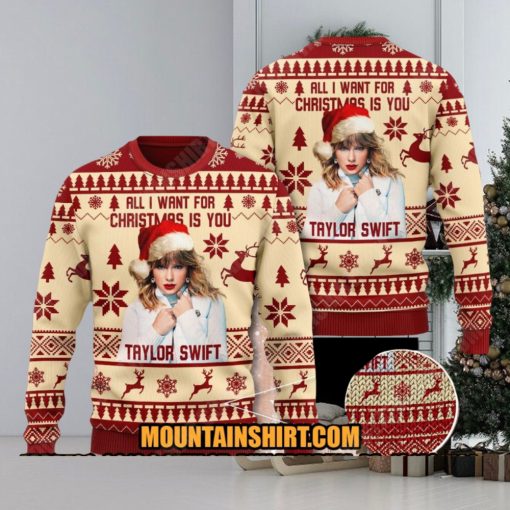 All I Want For Christmas Is Taylor Swift 3D Ugly Sweater