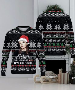 All I Want For Christmas Is Taylor Swift Sweater