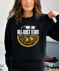 All Juice Team Effort Attitude Performance shirt