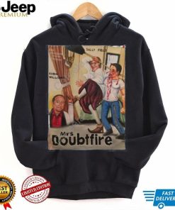 All The Right Movies Mrs Doubtfire Sally Field Robin Williams Hoodie shirt