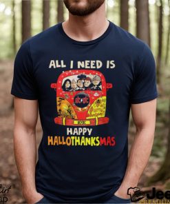 All i need is happy hallo thanks Mas Shirt