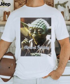 Almost Friday Yoda heater shirt