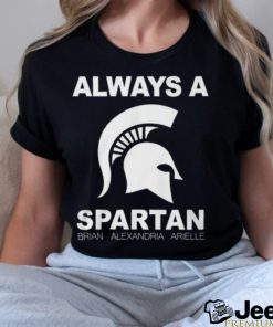 Always A Michigan State Spartans Brian Alexandria Aritlle T Shirt