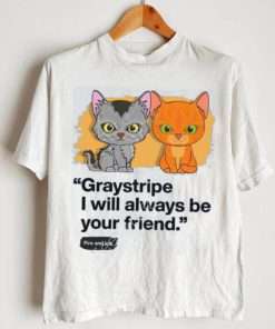 Always Be Your Friend – Graystripe & Firestar – Adult Unisex T Shirtalways Be Your Friend – Graystripe & Firestar – Adult Unisex T Shirt