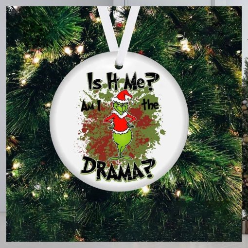 Am I The Drama Grinch Christmas Ornament Unique Christmas Ornaments Holiday
