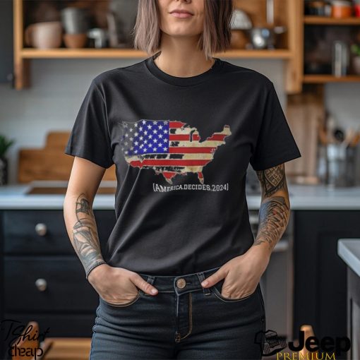 America Decides 2024 Shirt