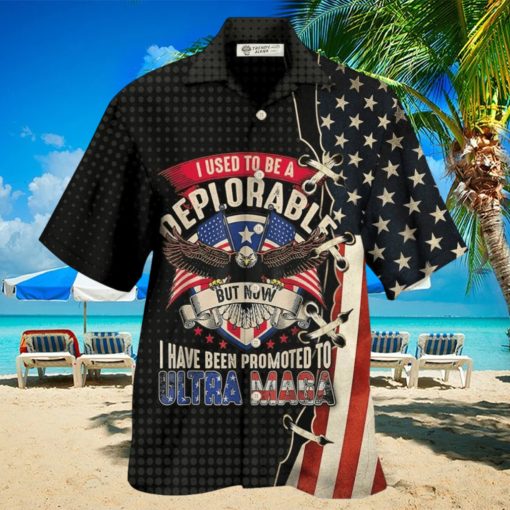 America I Used To Be A Deplorable Hawaiian Shirt