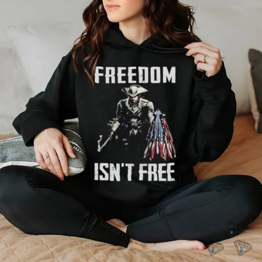 American Soldier With Flag Freedom Isn’t Free T shirt