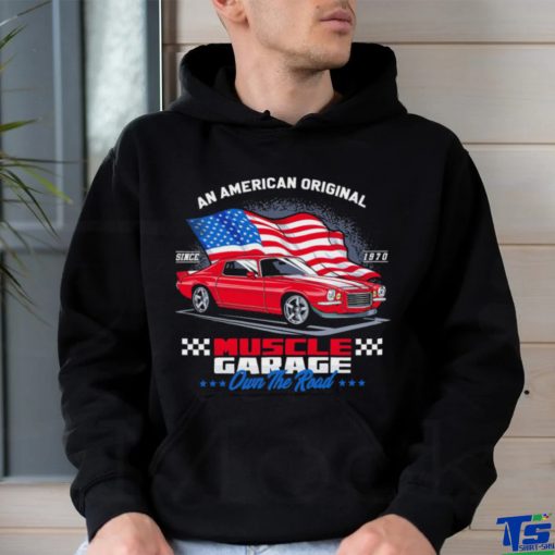 An American Original Muscle Garage own the road American flag shirt