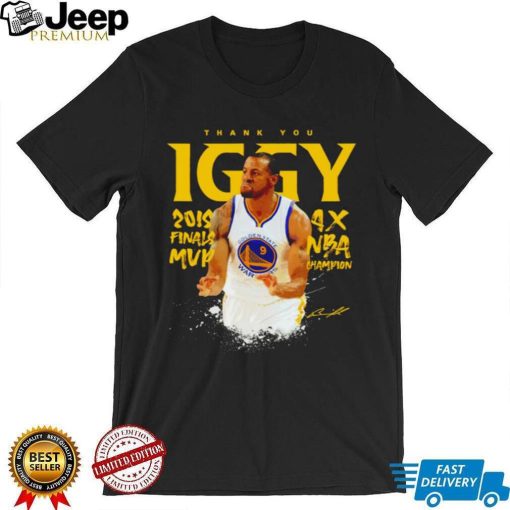 Andre Iguodala Golden State Warriors thank you Iggy 4x NBA Champion signature shirt