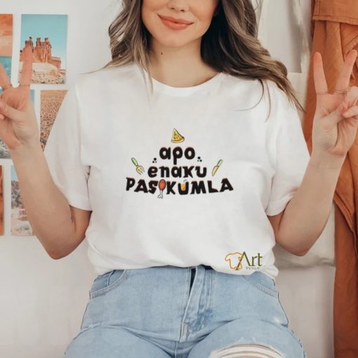 Apo enaxu pasukkumla shirt