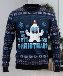 Are You Yeti For Christmas Ugly Christmas Sweater