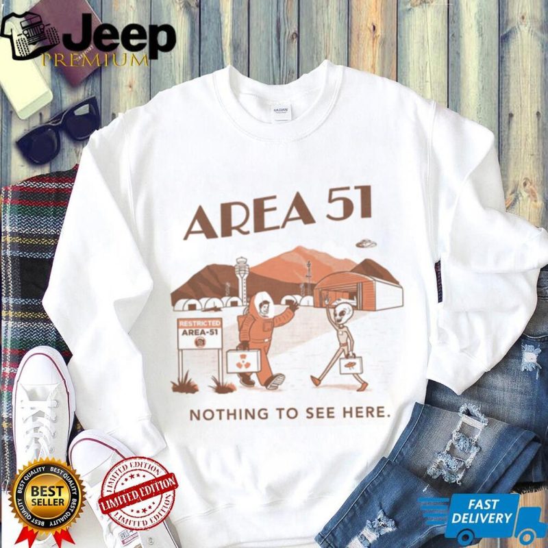 Area 51 nothing to see here shirt