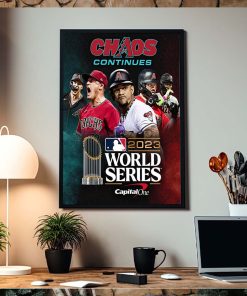 Arizona Diamondbacks Are Headed To The World Series MLB 2023 Chaos Continue Poster Canvas