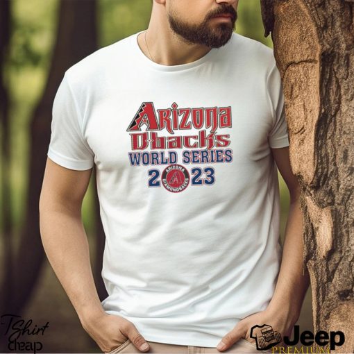 Arizona Diamondbacks DBacks World Series 2023 Shirt