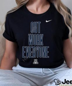 Arizona Football Out Work Everyone T Shirt