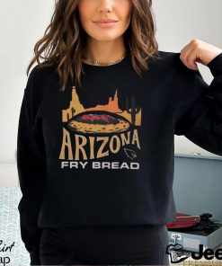 Arizona Fry Bread T Shirt